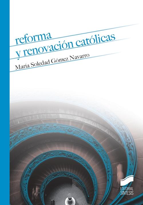 Reforma y renovación católica. 