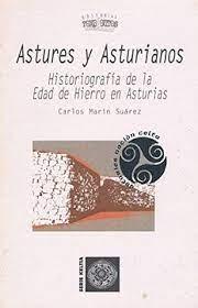 Astures y asturianos "Historiografía de la Edad de Hierro en Asturias". 