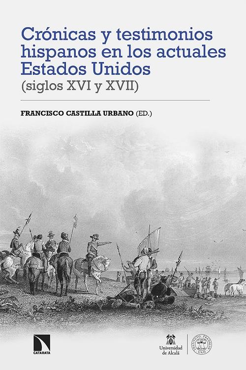 Crónicas y testimonios hispanos en los actuales Estados Unidos "(Siglos XVI y XVII)". 