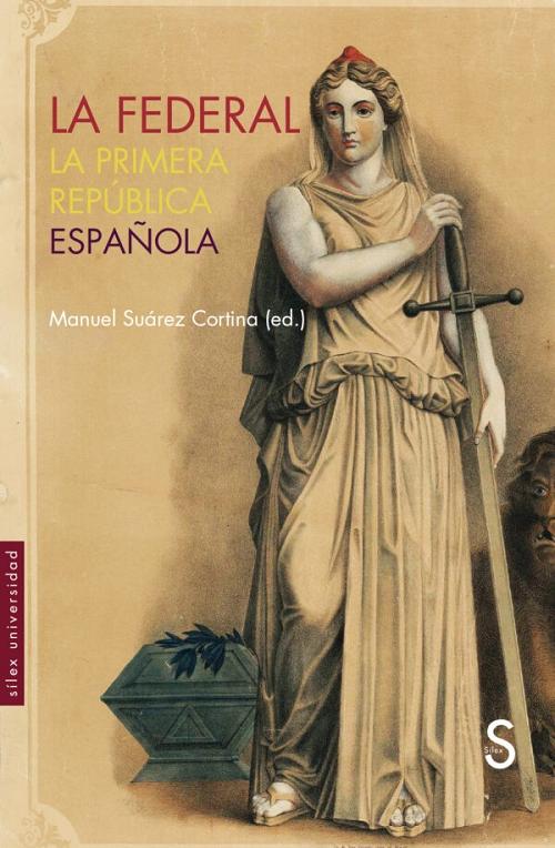 La Federal "La Primera República Española". 