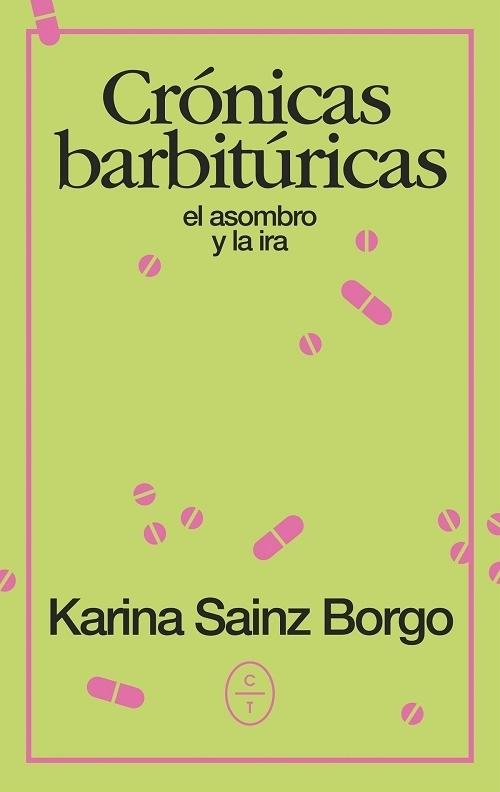 Crónicas barbitúricas "El asombro y la ira". 