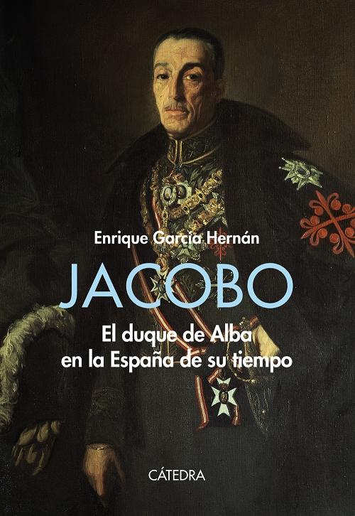 Jacobo "El duque de Alba en la España de su tiempo". 