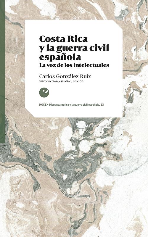 Costa Rica y la guerra civil española "La voz de los intelectuales". 