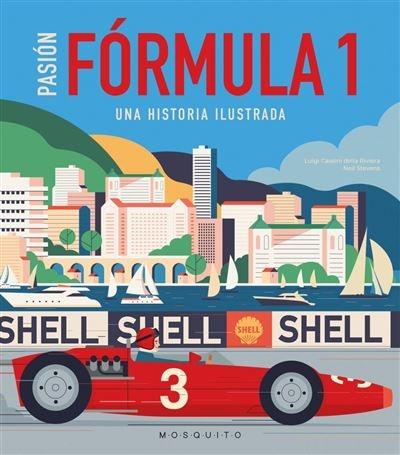 Pasión Fórmula 1 "Una historia ilustrada". 