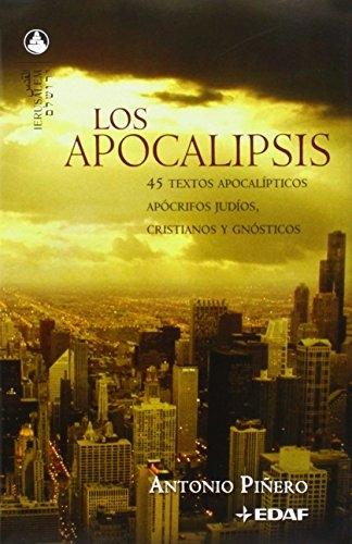Los Apocalipsis "45 textos apocalípticos apócrifos judíos, cristianos y gnósticos"