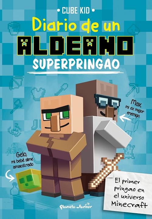 Diario de un aldeano superpringao "El primer pringao en el universo Minecraft". 