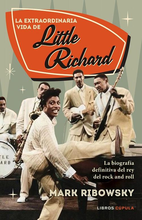 La extraordinaria vida de Little Richard. 