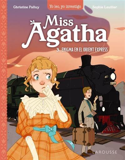 Enigma en el Orient Express "(Miss Agatha - 3)". 