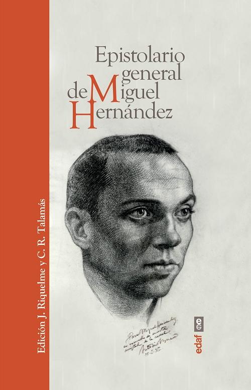 Epistolario general de Miguel Hernández "(Edición crítica, notas y estudio preliminar)". 