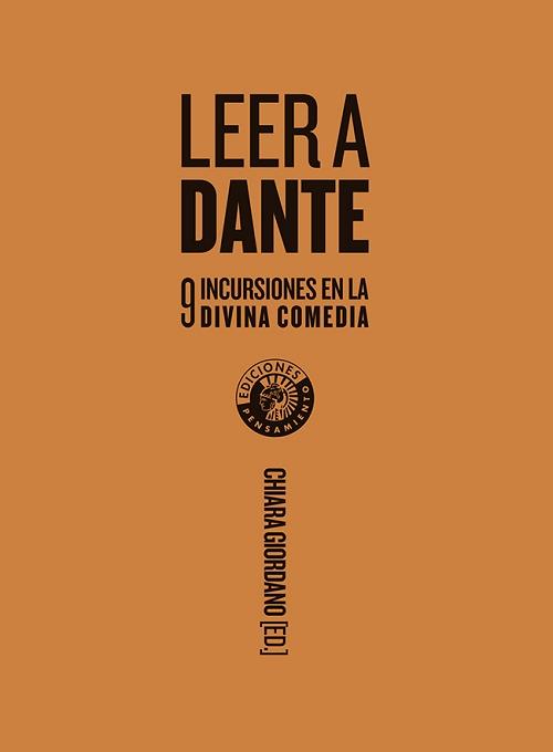 Leer a Dante "9 incursiones en la <Divina Comedia>". 
