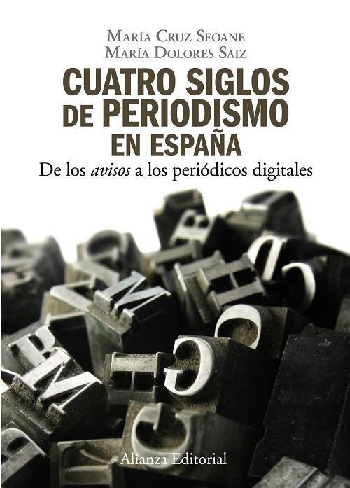 Cuatro siglos del periodismo en España "De los <avisos> a los periódicos digitales"