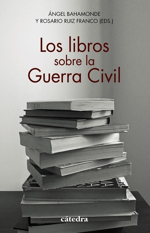 Los libros sobre la Guerra Civil. 