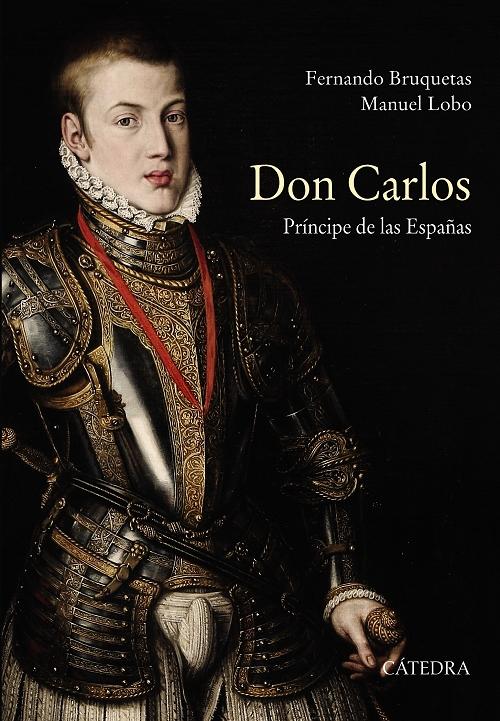 Don Carlos "Príncipe de las Españas"