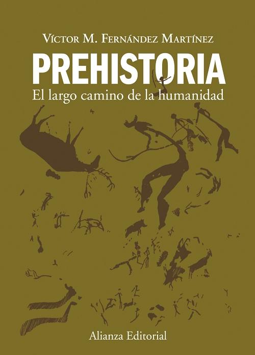 Prehistoria "El largo camino de la humanidad". 