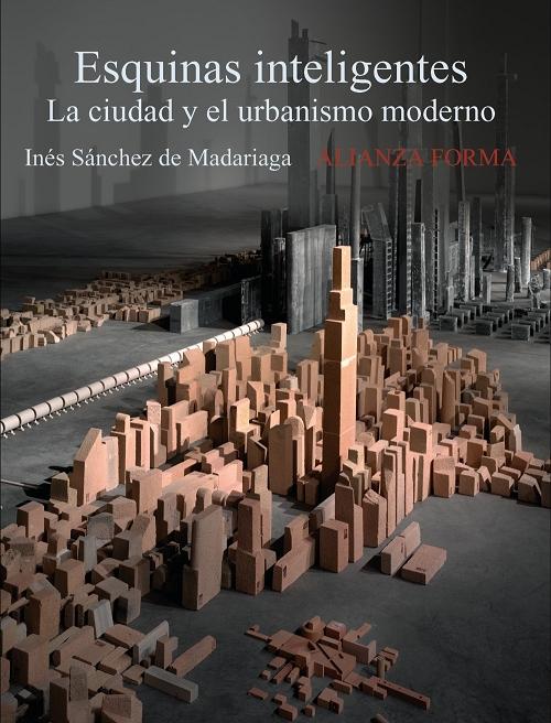 Esquinas inteligentes "La ciudad y el urbanismo moderno". 