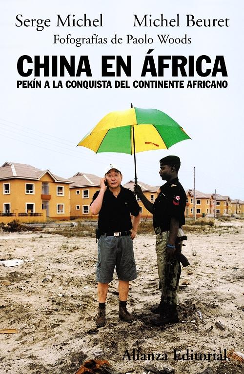China en  África "Pekín a la conquista del continente africano". 