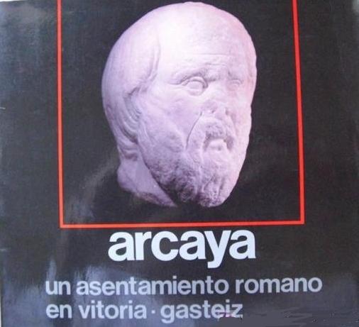Arcaya, un asentamiento romano en Vitoria-Gasteiz. 