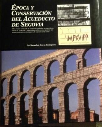 Época y conservación del acueducto de Segovia