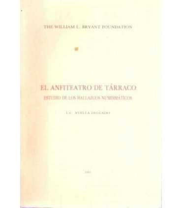 El anfiteatro de Tárraco " Estudio de los hallazgos numismáticos". 