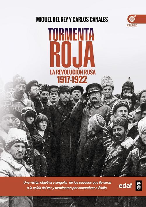 Tormenta Roja. La Revolución Rusa (1917-1922). 