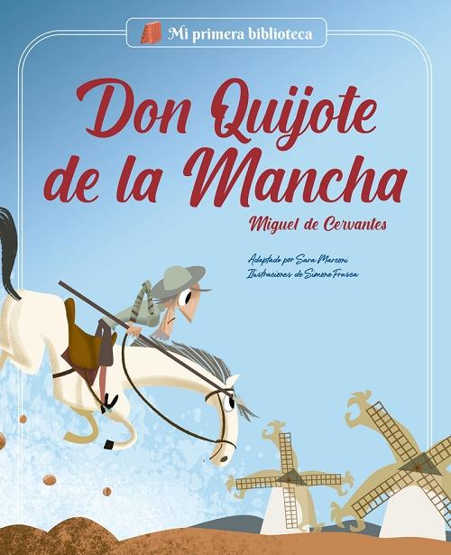 Don Quijote de la Mancha "(Mi primera biblioteca)". 