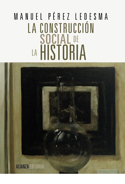 La construcción social de la Historia. 