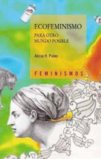 Ecofeminismo "Para otro mundo posible". 