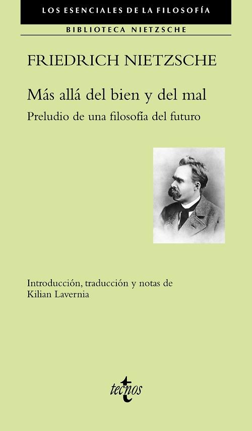 Mas allá del bien y mal "Preludio de una filosofía del futuro (Biblioteca Nietzsche)". 