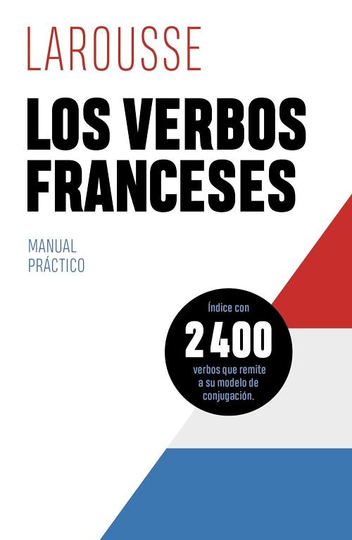 Los verbos franceses "Manual práctico". 