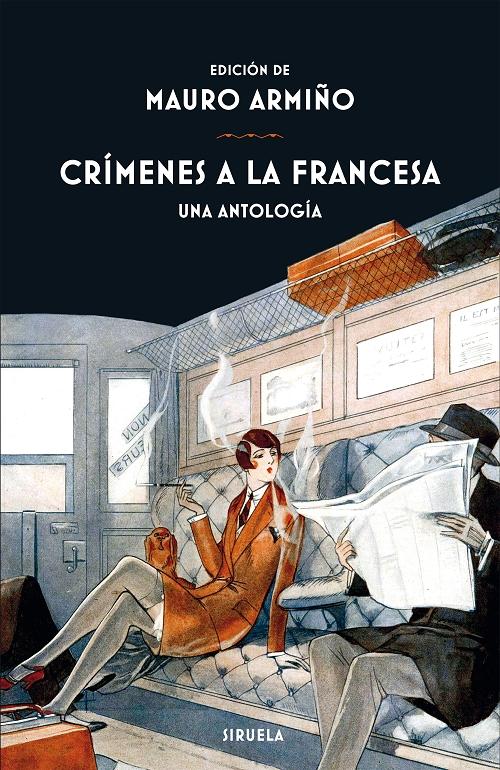 Crímenes a la francesa. Una antología "(Biblioteca de Clásicos Policiacos)". 