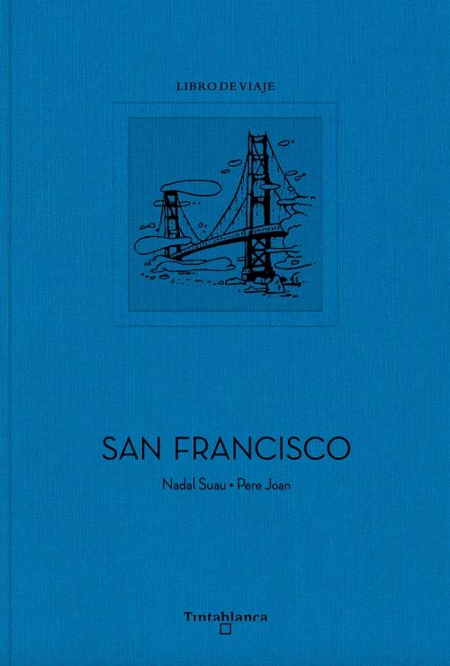 San Francisco. Libro de viaje. 