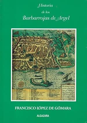 Historia de los Barbarrojas de Argel "Manuscrito del siglo XVI". 
