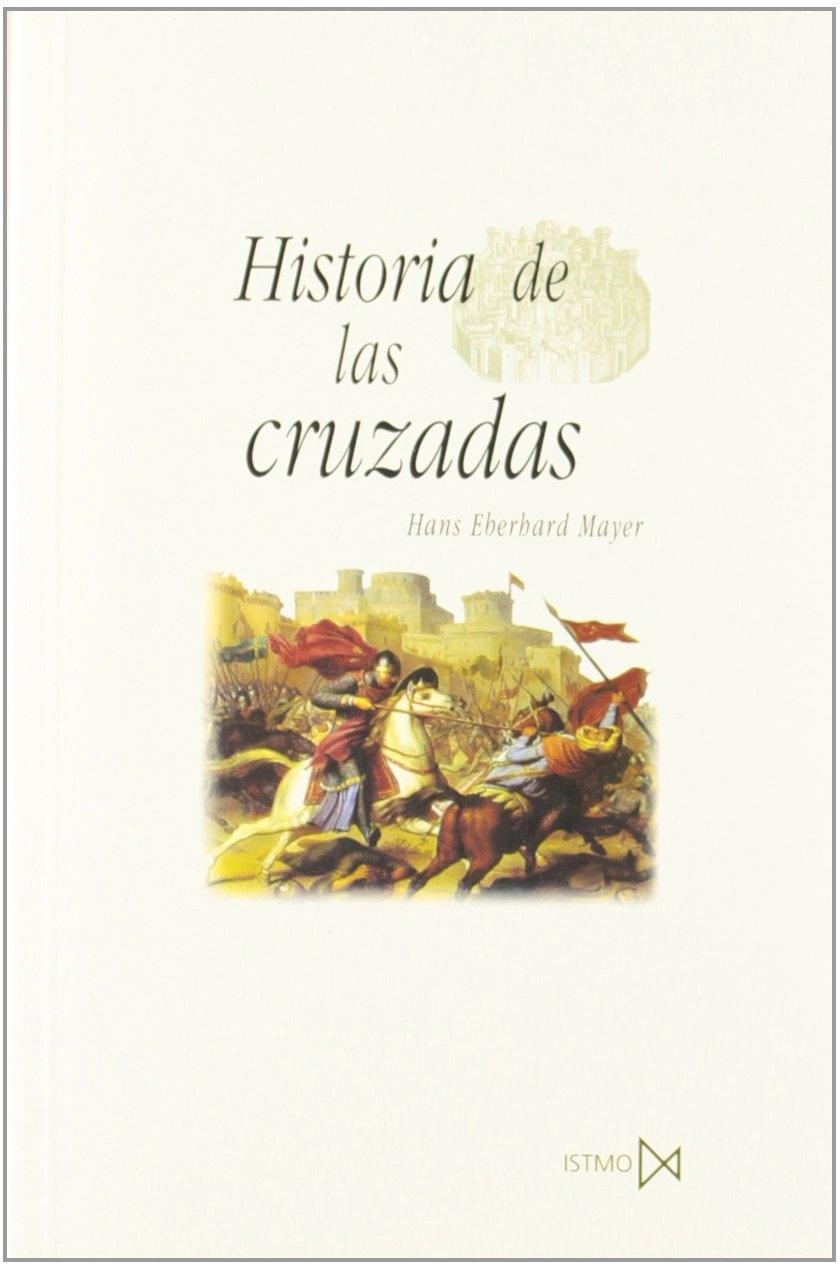 Historia de las Cruzadas. 