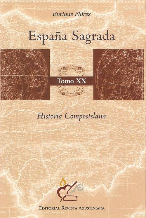 España Sagrada - Tomo XX: Historia compostelana