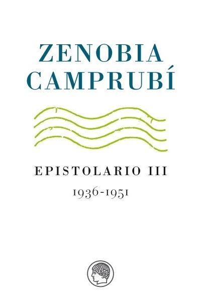 Epistolario - III: 1936-1951 "(Zenobia Camprubí)". 