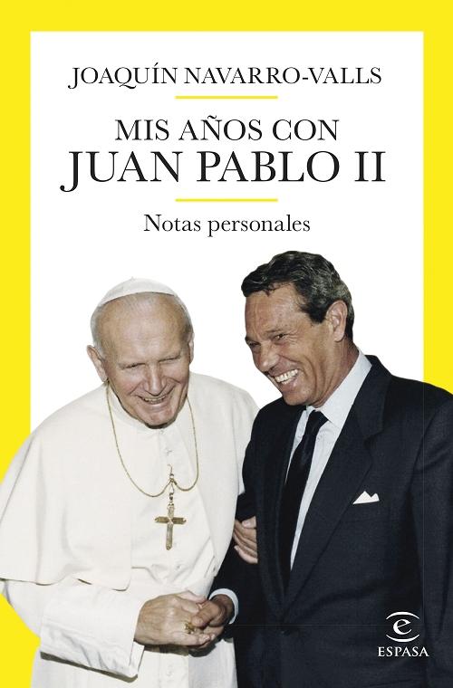 Mis años con Juan Pablo II "Notas personales". 