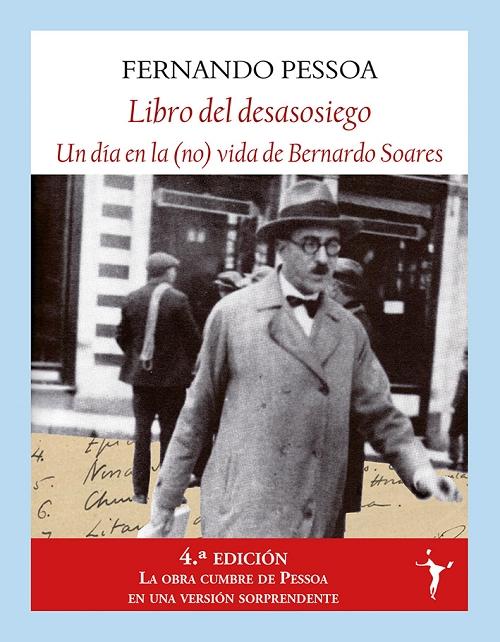 Libro del desasosiego "Un día en la (no) vida de Bernardo Soares". 