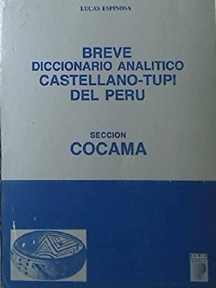 Breve diccionario analítico castellano-tupí del Perú. Sección Cocama