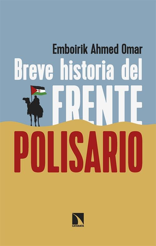 Breve historia del Frente Polisario. 
