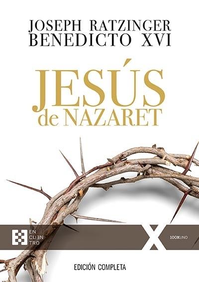 Jesús de Nazaret "(Edición completa)"