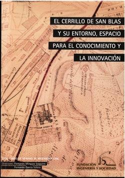 El cerrillo de San Blas y su entorno, espacio para el conocimiento y la innovación "XXXI Curso de verano de Ingeniería Civil". 