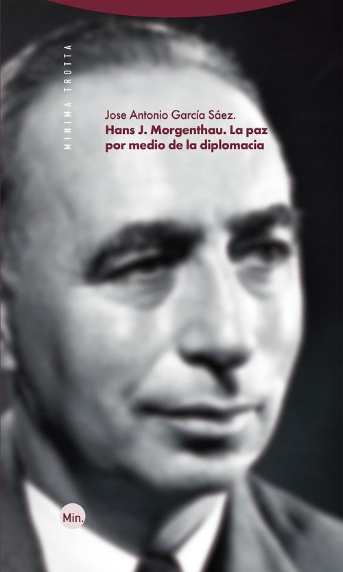 Hans J. Morgenthau. La paz por medio de la diplomacia. 