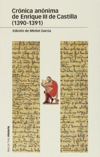 Crónica anónima de Enrique III de Castilla (1390-1391). 