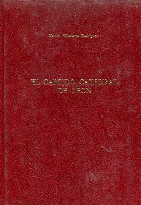 El Cabildo Catedral de León: "Estudio histórico-jurídico, siglos XII-XIX". 