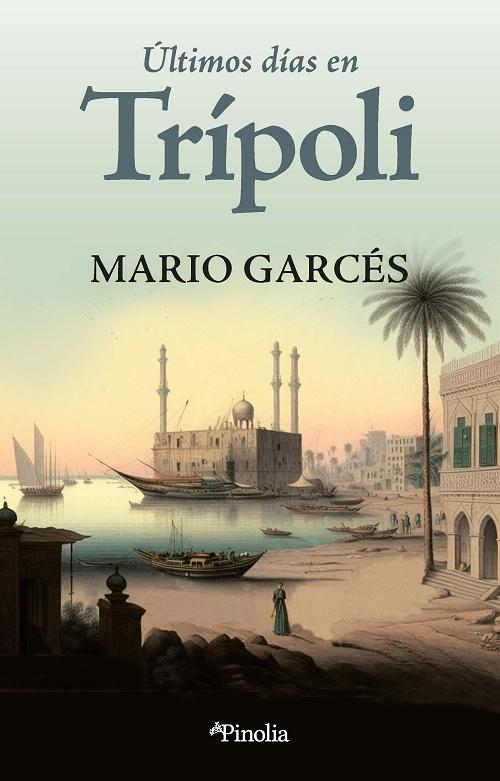 Últimos días en Trípoli. 