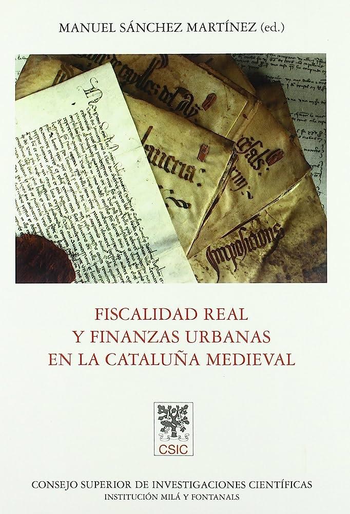 Fiscalidad real y finanzas urbanas en la Cataluña medieval. 