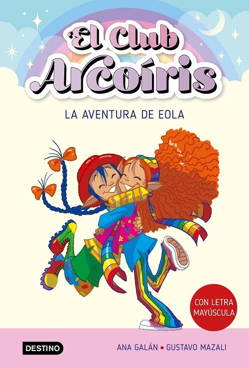 La aventura de Eola "(El Club Arcoíris - 2) Con letra mayúscula". 