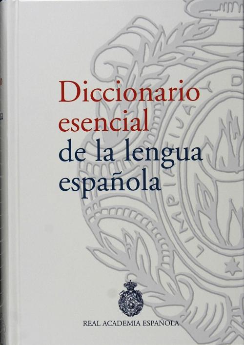 Diccionario esencial de la lengua española (RAE). 