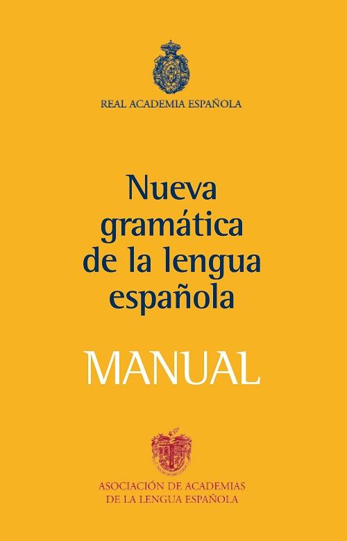 Manual de la nueva gramática de la lengua española. 