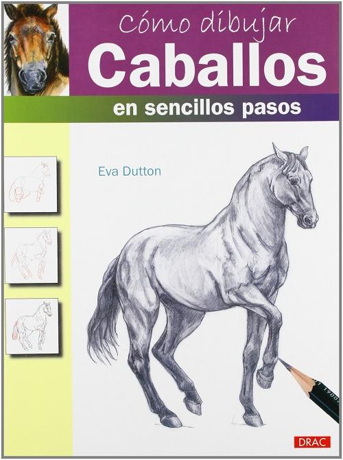 Cómo dibujar caballos en sencillos pasos. 
